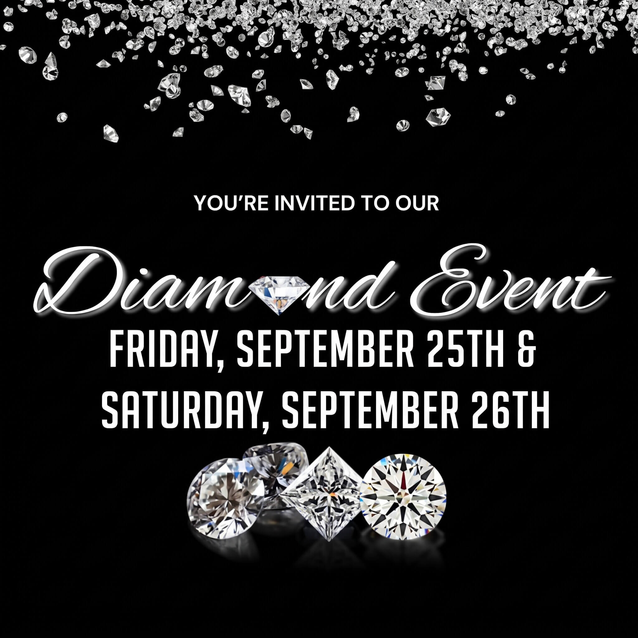 Annual Two-Day Diamond Event! Annual Two-Day Diamond Event!